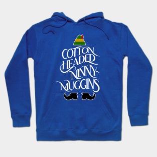 Cotton Headed Ninny-Muggins Hoodie